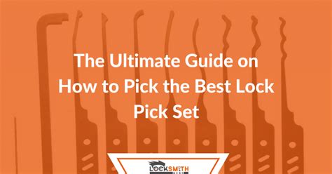 The Ultimate Guide on Picking the Best Lock Pick Set