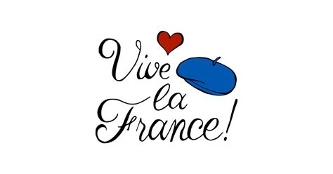 Vive la France - France - T-Shirt | TeePublic