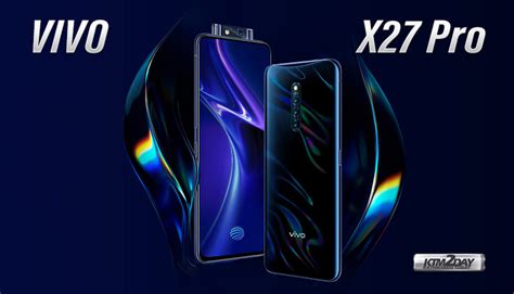 Vivo X27 Pro Price in Nepal - Variants, Specs, Features - ktm2day.com