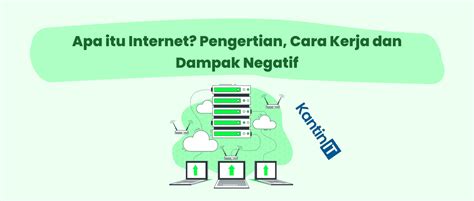 Apa itu Internet? Pengertian, Cara Kerja dan Dampak Negatif