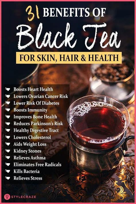 31 Amazing Benefits Of Black Tea For Skin, Hair And Health #blacktea # ...