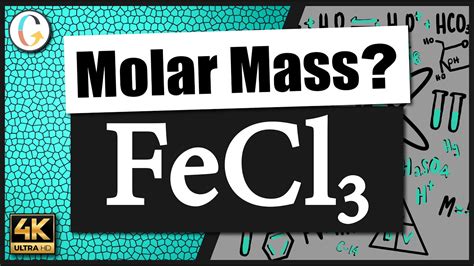 How to find the molar mass of FeCl3 (Iron (III) Chloride) - YouTube