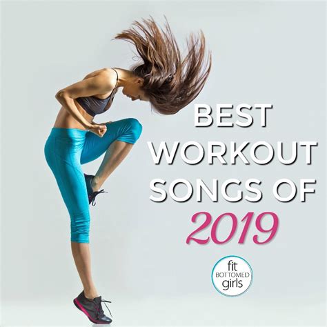 Best Workout Songs of 2019 - Fit Bottomed Girls