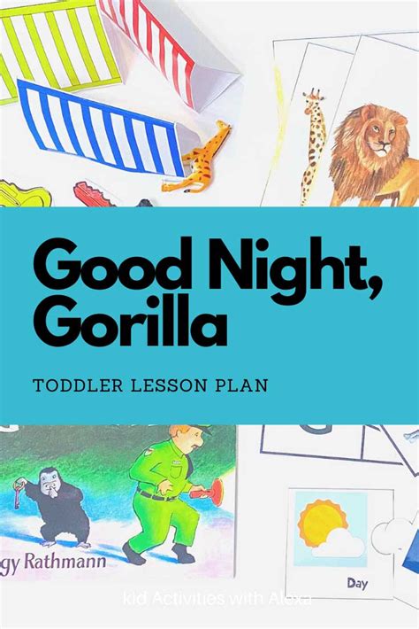 Good Night Gorilla - Zoo Activities for Toddlers - Kid Activities with ...