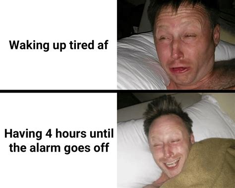 And you wake up tired anyway : r/memes