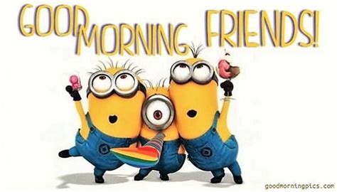 Minion Good Morning Friends Pictures, Photos, and Images for Facebook ...