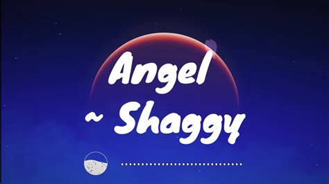 Angel ~ Shaggy ( Lyrics ) - YouTube