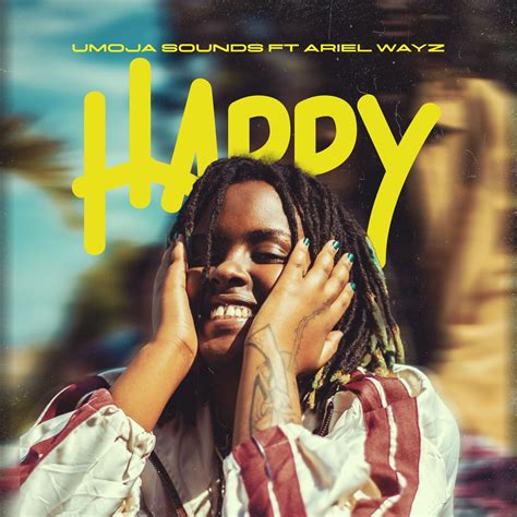 ‎Happy (feat. Ariel Wayz) - Single by Umoja Sounds on Apple Music