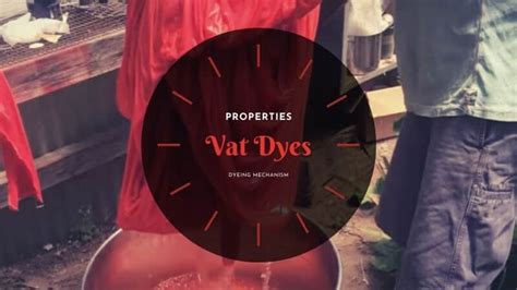 Vat Dyes | Properties | Dyeing Mechanism - A Comprehensive Look ...