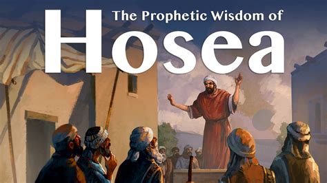 The Prophetic Wisdom of Hosea: Lesson 2 - Revelations for the Wise ...