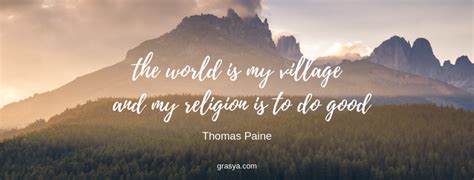 The world is my village quote | Village quotes, Fun things to do, World