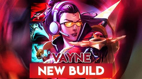 Vayne Build Létalité Est BROKEN - Vayne ADC Season 13 - YouTube