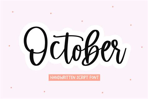 October | Handwritten Script Font | Script Fonts ~ Creative Market