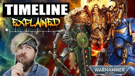 40K Timeline EXPLAINED. Everything You NEED to Know! | Warhammer Lore ...