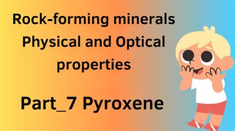 Rock-forming minerals Physical and Optical properties, Part_7 Pyroxene ...