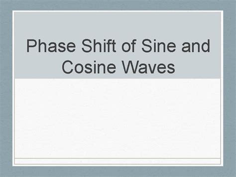 Phase Shift of Sine and Cosine Waves Review