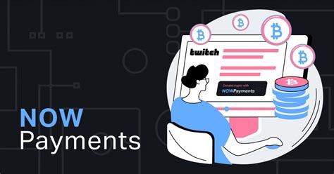 Accept Crypto Donations on Twitch with a NOWPayments button