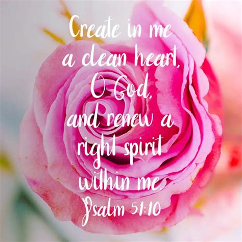 Psalm 51:10 – A Clean Heart – Encouraging Bible Verses