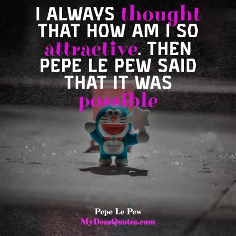 23+ Funny PEPE LE PEW Quotes And Sayings | Quotela