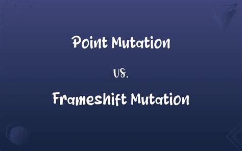 Point Mutation vs. Frameshift Mutation: What’s the Difference?