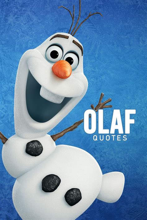 10+ Best 'Olaf' Quotes | Scattered Quotes | Olaf quotes, Olaf, Iphone ...