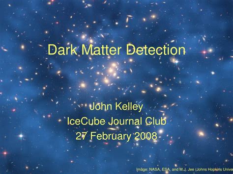 PPT - Dark Matter Detection PowerPoint Presentation, free download - ID ...