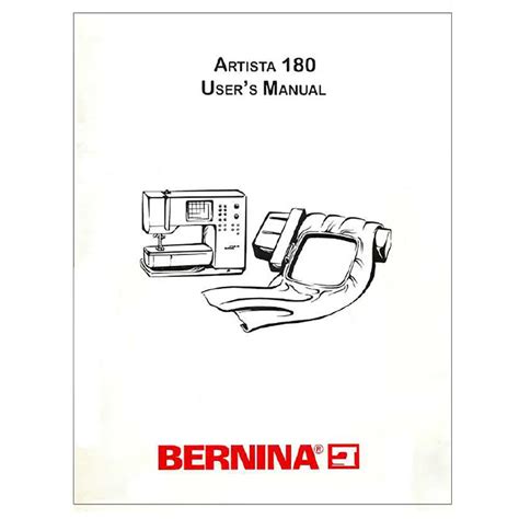 Bernina Artista 180 Instruction Manual