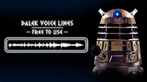 Doctor Who Dalek Voice Lines - Free to Use for Mods, Animations, etc ...