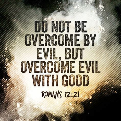 Daily Bible Verse About Overcoming Evil with Good | Bible Time ...