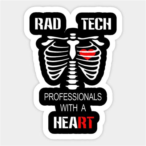 Rad Tech Professionals With A Heart Radiologic Technologist Sticker ...