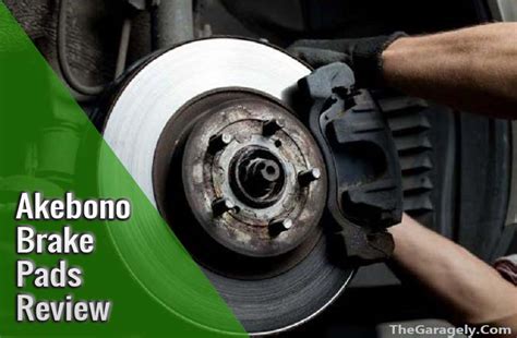 Akebono Brake Pads Review 2021[Updated] - Expert Buying Guide & FAQ