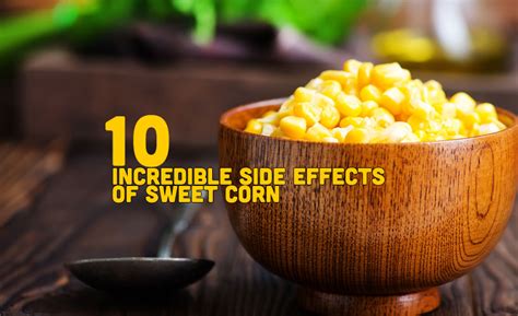 10 Incredible Side Effects Of Sweet Corn - Yabibo