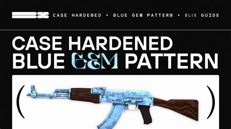 Case Hardened Blue Gem Pattern Guide