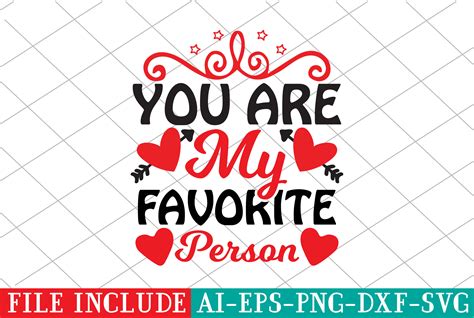 You Are My Favorite Person Graphic by Creative Designer 300 · Creative ...