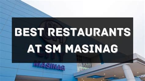 10 of the Best Restaurants to Visit in SM City Masinag Philippines 2024 ...