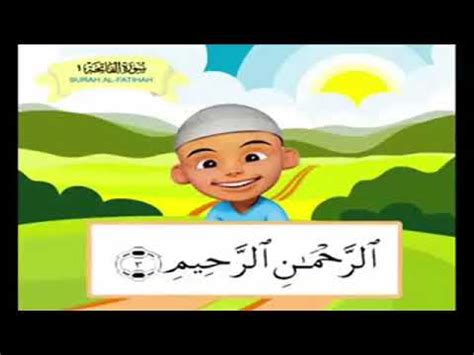 UPIN IPIN MENGAJI SURAT AL FATIHAH - YouTube