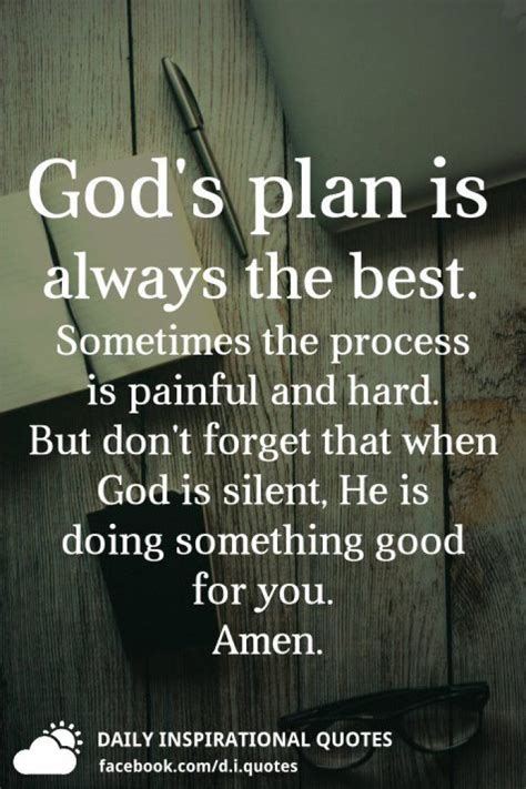 God's plan is always the best. Sometimes the process is painful and ...