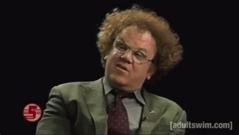 Check It Out Dr Steve Brule Space Sex Fantasy Eh Shrug | GIF | PrimoGIF