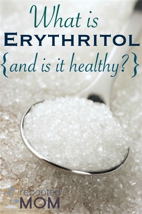 What is Erythritol and Is it Healthy? - Rebooted Mom