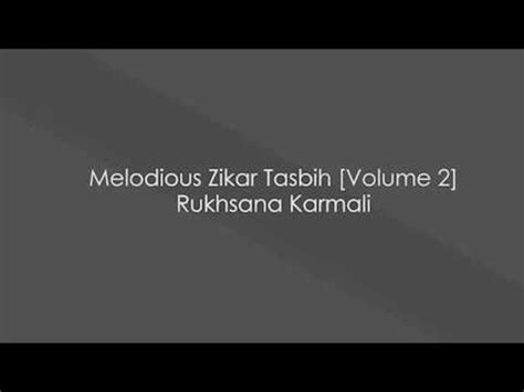 Melodious Zikar Tasbih Volume 2 Rukhsana Karmali - YouTube