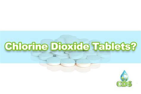 Chlorine Dioxide Tablets - CDS Liquid Superior Alternative ...