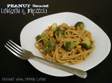 Peanut Sauced Linguini & Broccoli | Dessert Now Dinner Later