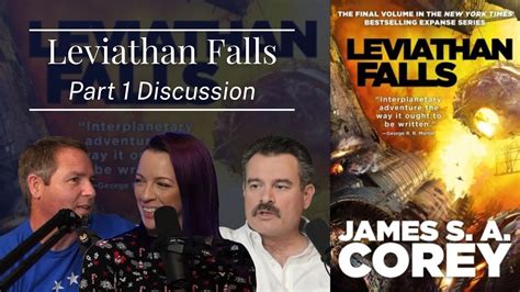 LEVIATHAN FALLS, part 1 panel discussion | Legendarium Podcast 399 ...