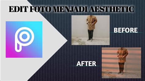 CARA EDIT FOTO MENJADI AESTHETIC | HOW TO EDIT PHOTOS TO BECOME ...