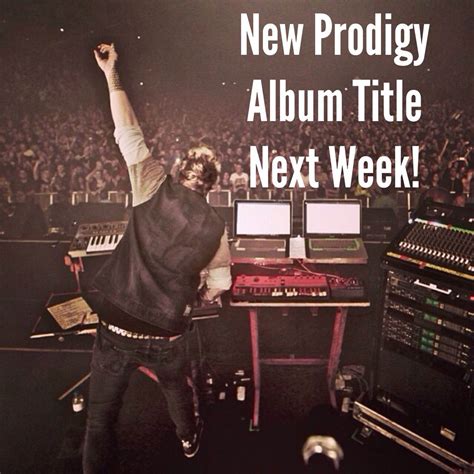 New Prodigy Album Title To Be Revealed Next Week! | The Prodigy Fanboy ...