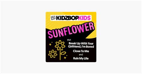 Sunflower by KIDZ BOP Kids | Kidz bop, Childrens music, Bop