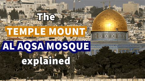 The Temple Mount - Al Aqsa Mosque explained - YouTube