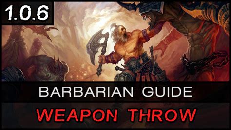 Diablo 3: Weapon Throw Barbarian Guide - [Patch 1.0.6] - YouTube