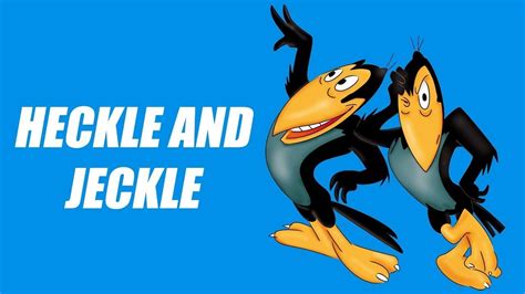 Heckle and Jeckle - DEW Consulting