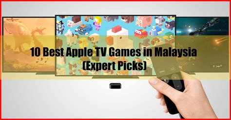 10 Best Apple TV Games in Malaysia (Expert Picks)